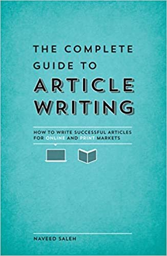 okumak The Complete Guide to Article Writing : How to Write Successful Articles for Online and Print Markets