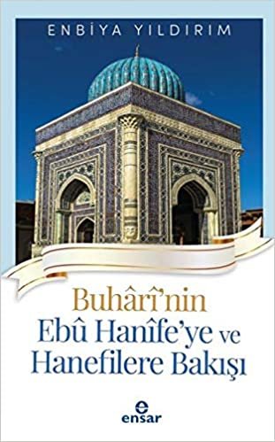 okumak Buharinin Ebu Hanifeye ve Hanefilere Bakışı