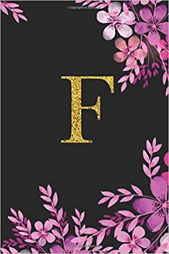 okumak F. Monogram Initial F Letter Blank Lined Personalized Gift Journal Notebook. Pretty Watercolor Flower Floral Gold Letter Cover Design. 6x9. 120 Pages.