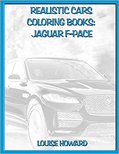 okumak Realistic Cars Coloring books: Jaguar F-Pace (Beautiful Car Coloring Books)