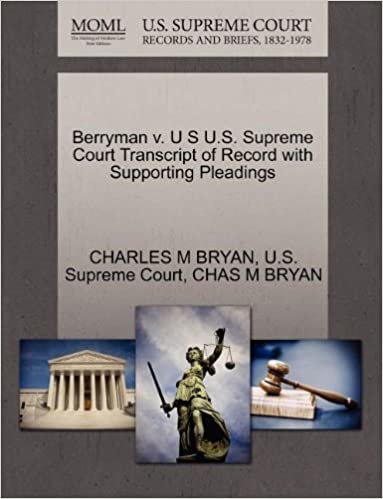 okumak Berryman v. U S U.S. Supreme Court Transcript of Record with Supporting Pleadings