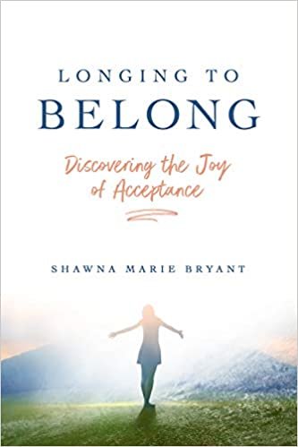 okumak Longing to Belong: Discovering the Joy of Acceptance