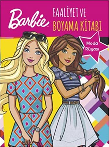 okumak Barbie Moda Rüyası - Faaliyet ve Boyama Kitabı