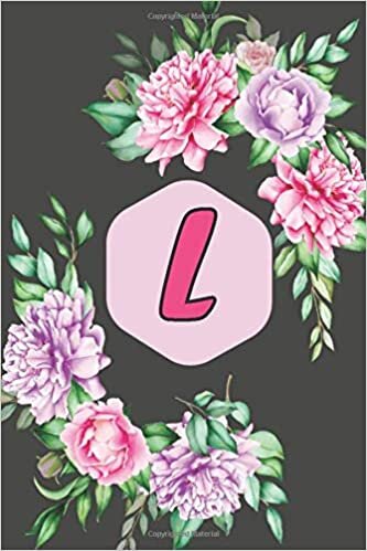 okumak L: peony calla lilies notebook flowers Personalized Initial Letter L Monogram Blank Lined Notebook,Journal for Women and Girls ,School Initial Letter L 6 x 9