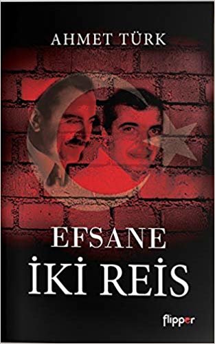 okumak Efsane İki Reis