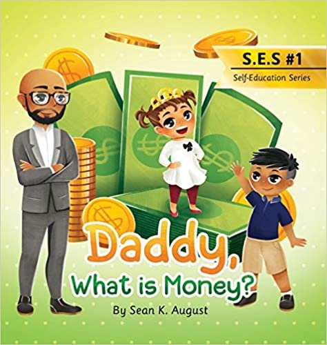 okumak Daddy, What is Money? (Self-Education, Band 1)