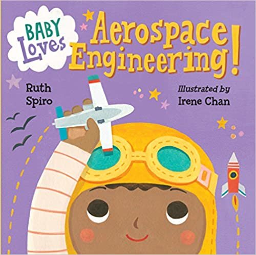 Baby Loves AerosSpace Engineer! (علوم حبيبات الأطفال)