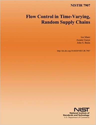okumak NISTIR 7907 Flow Control in Time-Varying, Random Supply Chains