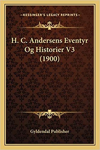 okumak H. C. Andersens Eventyr Og Historier V3 (1900)