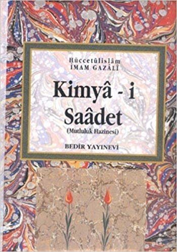 okumak KİMYA-İ SAADET