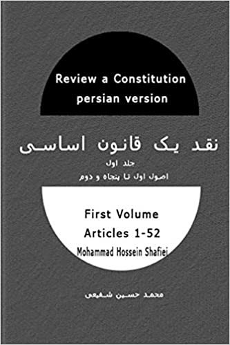 Review a constitution: Persian version First volume Articles 1-52