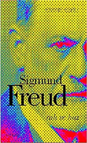 okumak Sigmund Freud - Ruh ve Haz