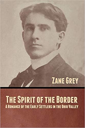 okumak The Spirit of the Border: A Romance of the Early Settlers in the Ohio Valley