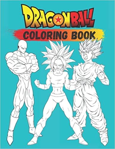 okumak Dragon Ball Coloring Book: + 50 Amazing Dragon Ball Characters Coloring Book - Dragon Ball figures Coloring Book