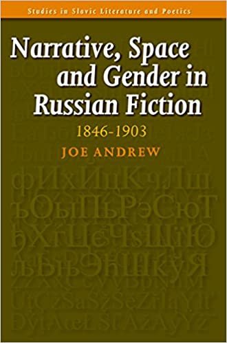 okumak Narrative, Space and Gender in Russian Fiction: 1846-1903. (Studies in Slavic Literature and Poetics)