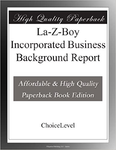 okumak La-Z-Boy Incorporated Business Background Report