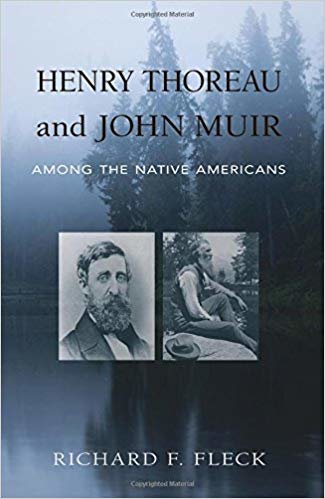 okumak Henry Thoreau and John Muir Among the Native Americans