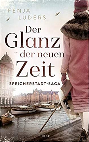 okumak Der Glanz der neuen Zeit: Speicherstadt-Saga (Die Kaffeehändler, Band 2)