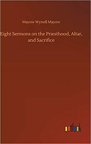 okumak Eight Sermons on the Priesthood, Altar, and Sacrifice
