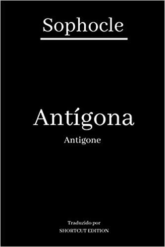 okumak ANTÍGONA / ANTIGONE: Traduzido por «SHORTCUT EDITION»