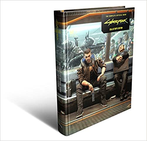 okumak The Cyberpunk 2077: Complete Official Guide - Collector&#39;s Edition