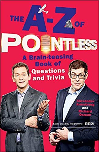 okumak The A-Z of Pointless: A brain-teasing bumper book of questions and trivia (Pointless Books)