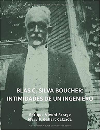 okumak Blas C. Silva Boucher: Intimidades de un ingeniero