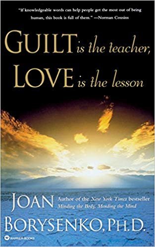 okumak Guilt is the Teacher and Love is the Answer