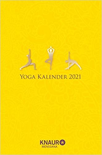 okumak Yoga Kalender 2021: Tageskal. mit Yoga-Übungen für jeden Tag &amp; zahlreichen Zitaten als Wochenimpulse, viel Platz für Notizen &amp; Ferientermine, u. Leseband, 10,00 x 15,00 cm
