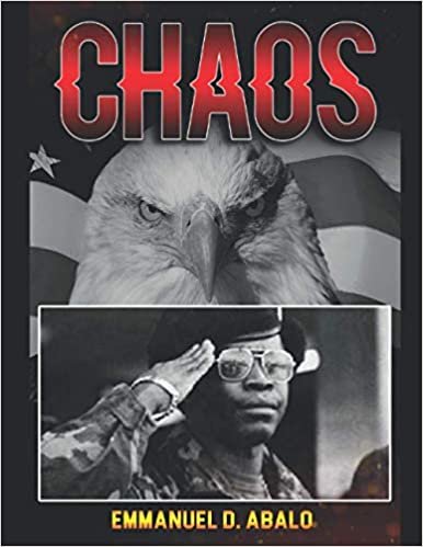 okumak CHAOS: Aftermath of the 1980 Coup d&#39;Etat In Liberia and U.S. Engagement With the Military Junta (Not Sure Yet, Band 1)