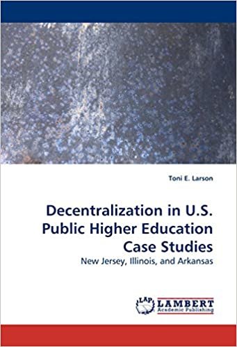 okumak Decentralization in U.S. Public Higher Education Case Studies: New Jersey, Illinois, and Arkansas