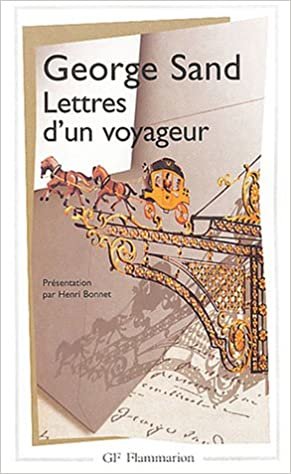okumak Lettres d&#39;un voyageur (Littérature et civilisation)