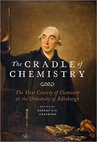 okumak The Cradle of Chemistry : The Early Years of Chemistry at the University of Edinburgh