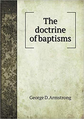 okumak The doctrine of baptisms