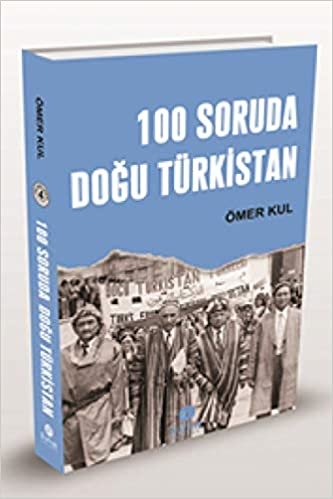 okumak 100 Soruda Doğu Türkistan