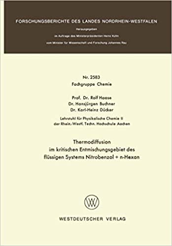 okumak Thermodiffusion im Kritischen Entmischungsgebiet des Flüssigen Systems Nitrobenzol + n-Hexan (Forschungsberichte des Landes Nordrhein-Westfalen) (German Edition)