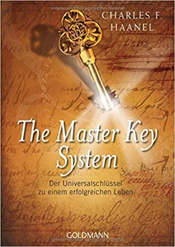 okumak The Master Key System: Der Universalschlüssel zu einem erfolgreichen Leben
