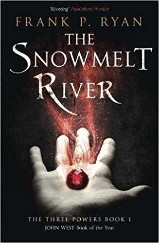 okumak The Snowmelt River: The Three Powers Book 1 (The Three Powers Quartet)