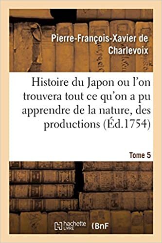 okumak Charlevoix-P-F-X, d: Histoire Du Japon Ou L&#39;On Trouvera (Litterature)