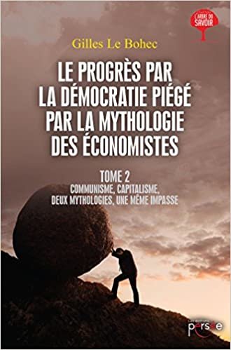 okumak Le progrès par la démocratie piégé par la mythologie des économistes tome 2 (P.ARBRE SAVOIR)