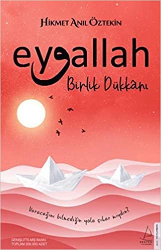 okumak Eyvallah - Birlik Dükkanı: Varacağını Bilmediğin Yola Çıkar Mıydın?