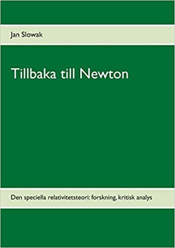 okumak Tillbaka till Newton: Den speciella relativitetsteori: forskning, kritisk analys