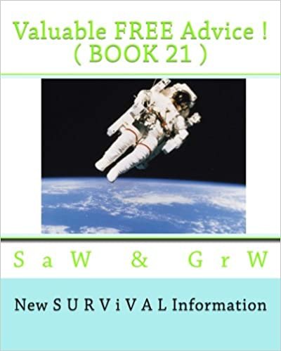 okumak Valuable FREE Advice ! ( BOOK 21 ): New S U R V i V A L Information