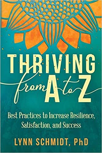 okumak Thriving from A to Z: Best Practices to Increase Resilience, Satisfaction, and Success