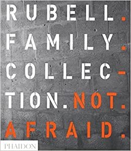 okumak Not Afraid: Rubell Family Collection