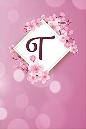 T: Cheery blossom Floral Monogram T Notebook for Man, Women and Girls, size 6 x 9" 120 pages