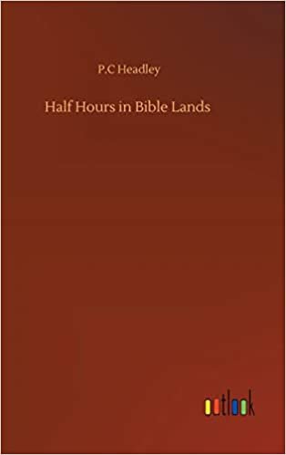 okumak Half Hours in Bible Lands
