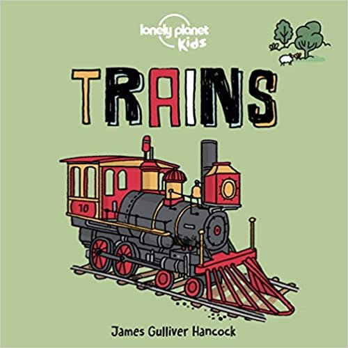 okumak Trains (Lonely Planet Kids)
