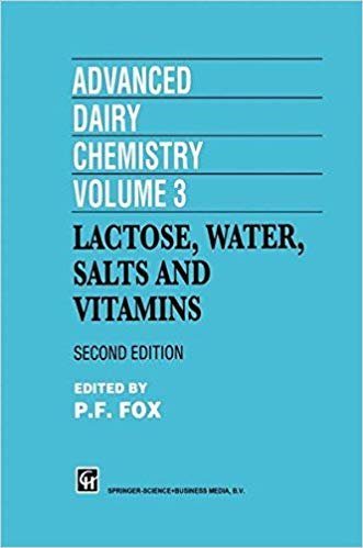 okumak Advanced Dairy Chemistry, Volume 3: Lactose, Water, Salts and Vitamins: Lactose, Water, Salts and Vitamins v. 3 (Dairy chemistry series)