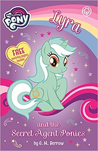okumak My Little Pony: Lyra and the Secret Agent Ponies